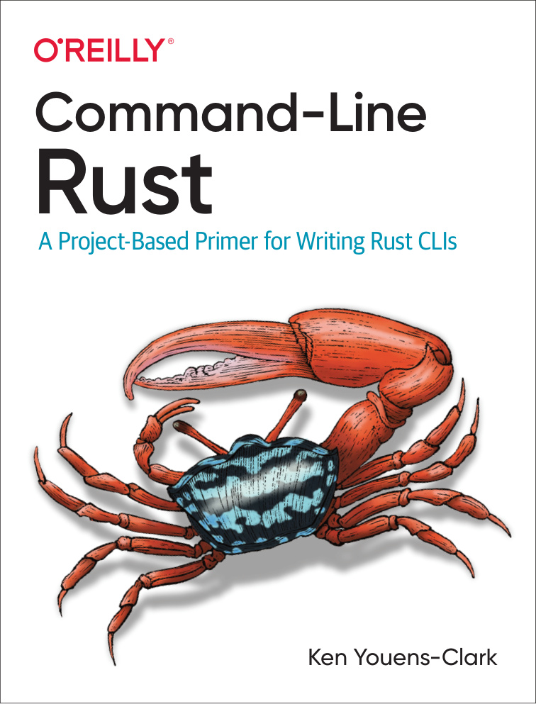 Command Line Rust A Project Based Primer for Writing Rust CLIs Ken Kitap Kapağı