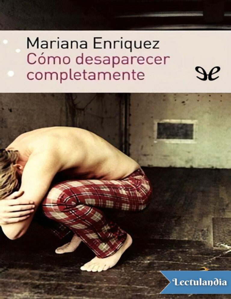Como desaparecer completamente Spanish Edition Mariana Enriquez Kitap Kapağı