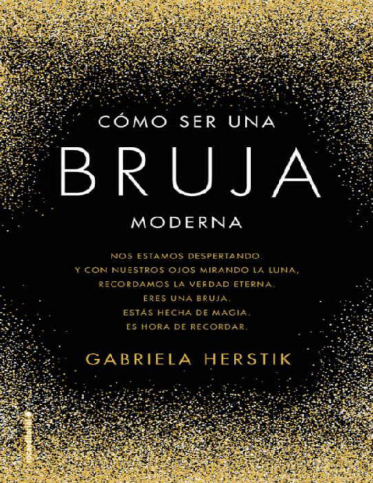 Como ser una bruja moderna Spanish Edition Gabriela Herstik Kitap Kapağı
