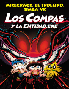 Compas 6 Los Compas y la EntidadExe Spanish Edition Mikecrack El Trollino y Timba Vk Kitap Kapağı