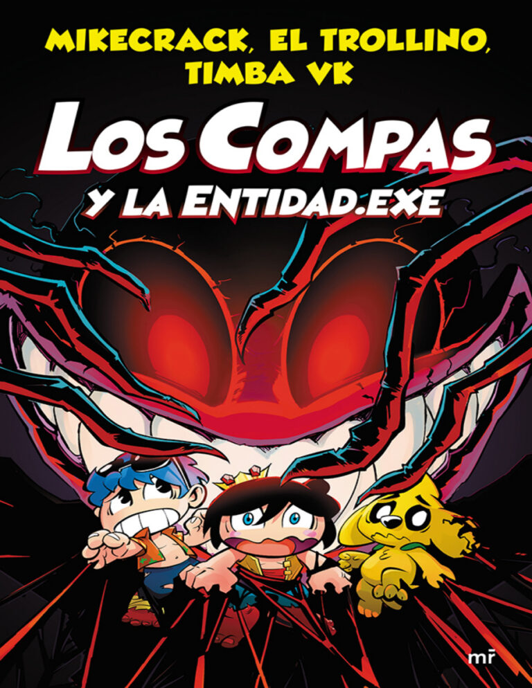 Compas 6 Los Compas y la EntidadExe Spanish Edition Mikecrack El Trollino y Timba Vk Kitap Kapağı