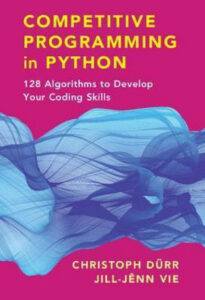 Competitive Programming in Python 128 Algorithms to Develop Your Kitap Kapağı