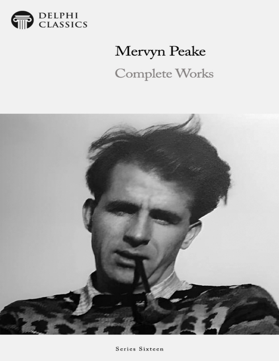 Complete Works of Mervyn Peake PDF Download – Delphi Classics