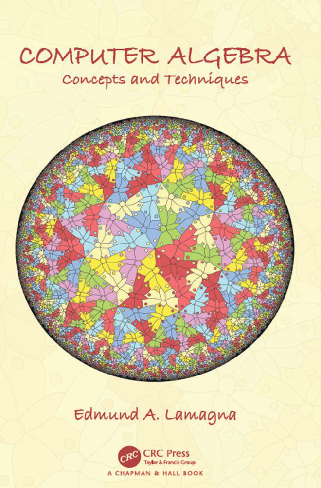 Computer Algebra Concepts and Techniques Edmund A Lamagna CRC Press Kitap Kapağı
