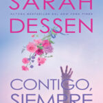 Contigo siempre Spanish Edition Sarah Dessen Kitap Kapağı