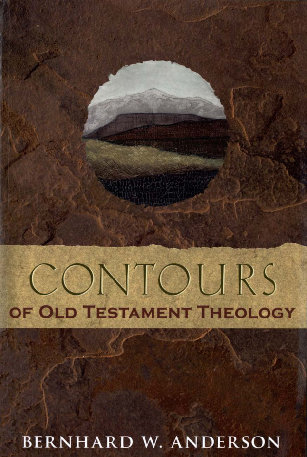 Contours of Old Testament Theology Bernhard W Anderson Kitap Kapağı
