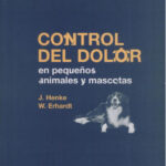 Control del dolor en pequenos animales y mascotas Spanish Edition By James Henke Wolf Erhardt Kitap Kapağı