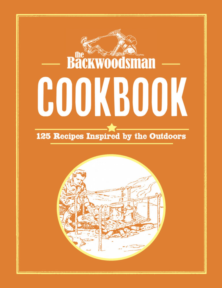 Cookbook Recipes Inspired by the Outdoors The Backwoodsman Kitap Kapağı