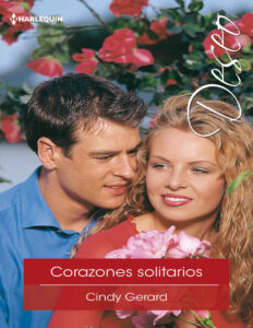 Corazones solitarios Spanish Edition Cindy Gerard Kitap Kapağı