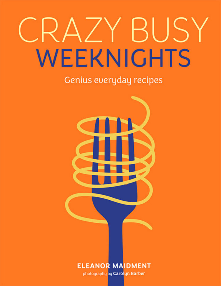 Crazy Busy Weeknights Eleanor Maidment Kitap Kapağı