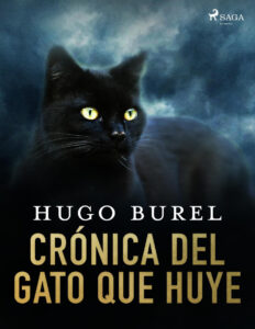 Cronica del gato que huye Spanish Edition Hugo Burel Kitap Kapağı