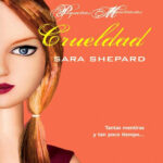 Crueldad Spanish Edition Sara Shepard Kitap Kapağı