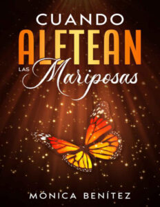 Cuando aletean las mariposas Spanish Edition Monica Benitez Kitap Kapağı