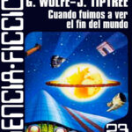 Cuando fuimos a ver el fin del mundo Spanish Edition AA VV Edicion a cargo de Terry Carr Kitap Kapağı