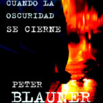 Cuando la oscuridad se cierne Spanish Edition Peter Blauner Kitap Kapağı