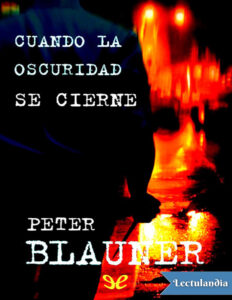 Cuando la oscuridad se cierne Spanish Edition Peter Blauner Kitap Kapağı