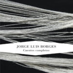 Cuentos completos Spanish Edition Borges Jorge Luis Kitap Kapağı
