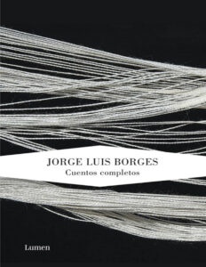 Cuentos completos Spanish Edition Borges Jorge Luis Kitap Kapağı