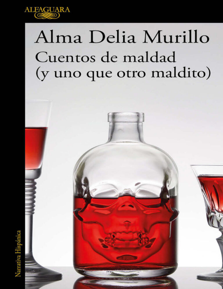 Cuentos de maldad y uno que otro maldito Spanish Edition Alma Delia Murillo Kitap Kapağı