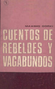 Cuentos de rebeldes y vagabundos Spanish Edition Maksim Gorki Kitap Kapağı