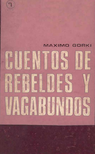Cuentos de rebeldes y vagabundos Spanish Edition Maksim Gorki Kitap Kapağı