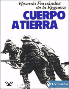 Cuerpo a tierra Spanish Edition Ricardo Fernandez de la Reguera Kitap Kapağı