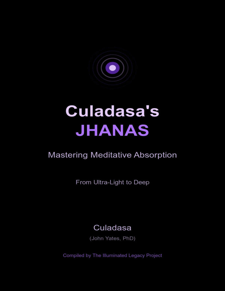 Culadasas Jhanas Mastering Meditative Absorption John Yates Kitap Kapağı