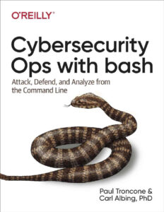 Cybersecurity Ops with bash Attack, Defend, and Analyze from the Kitap Kapağı