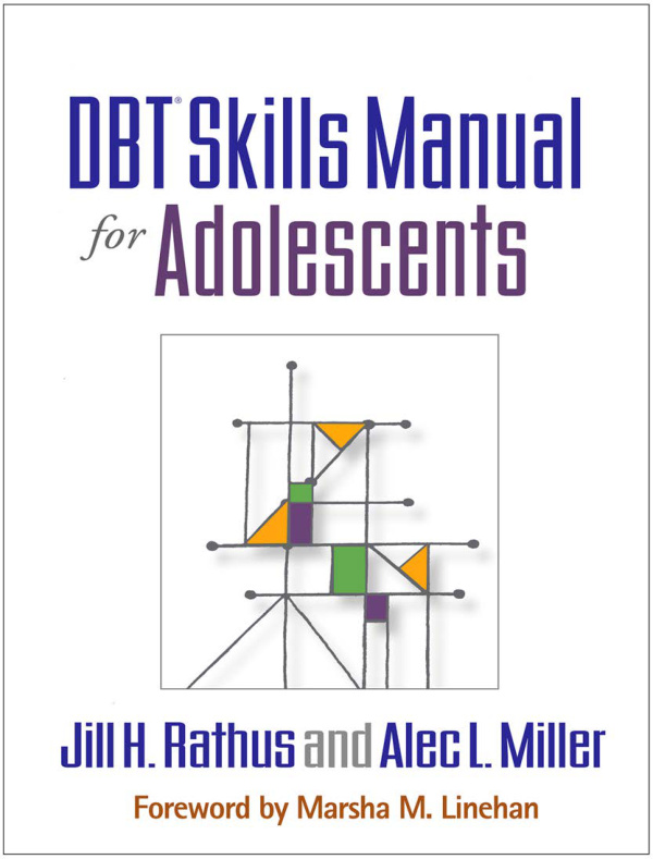 DBT Skills Manual for Adolescents Jill H Rathus and Alec L Miller Kitap Kapağı
