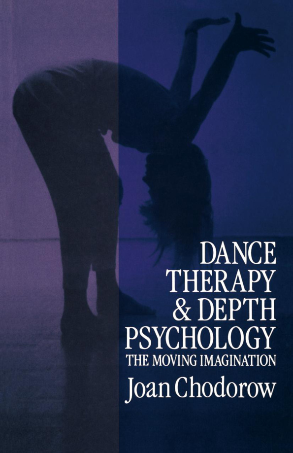 Dance therapy and depth psychology Joan Chodorow Kitap Kapağı