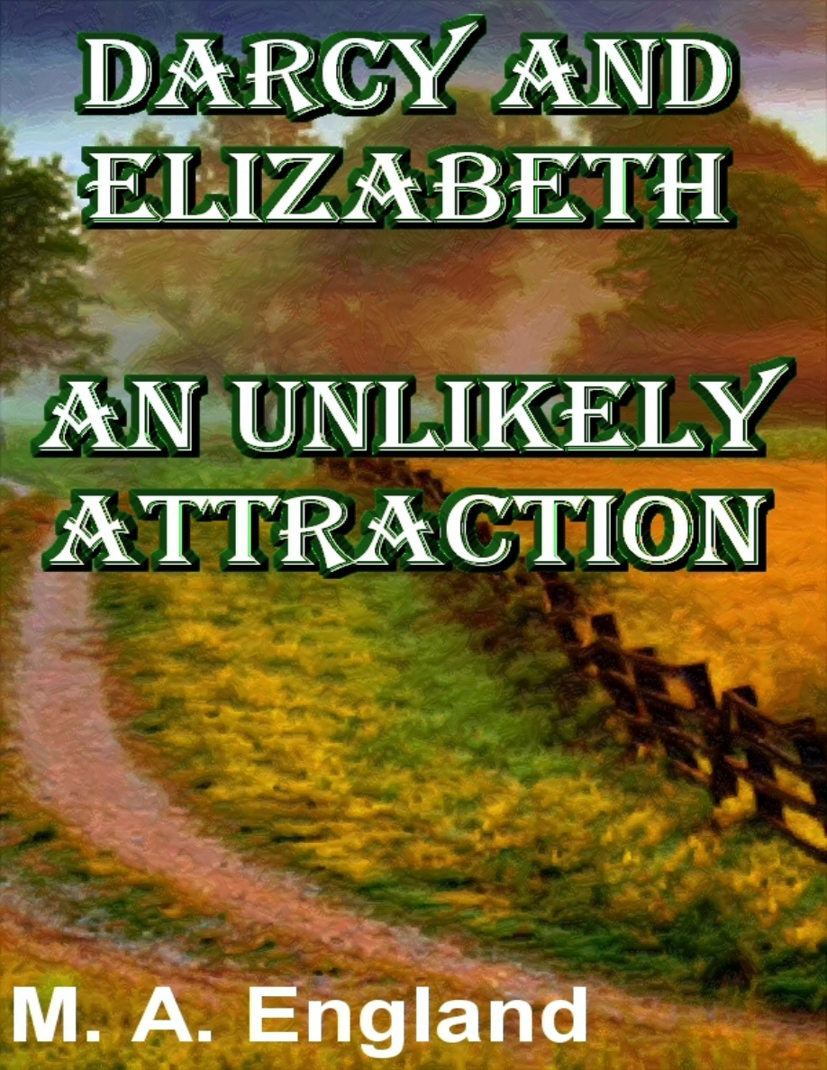 Darcy and Elizabeth an unlikely attraction PDF Download