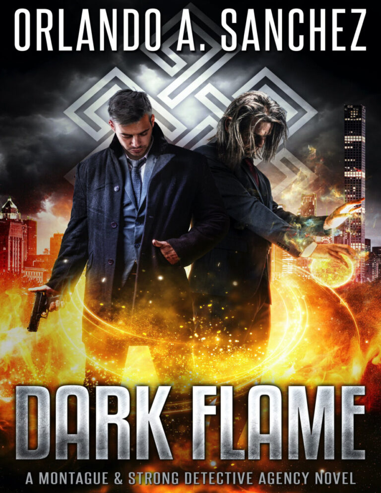 Dark Flame Montague and Strong Case Files Book 31 Orlando A Sanchez Kitap Kapağı