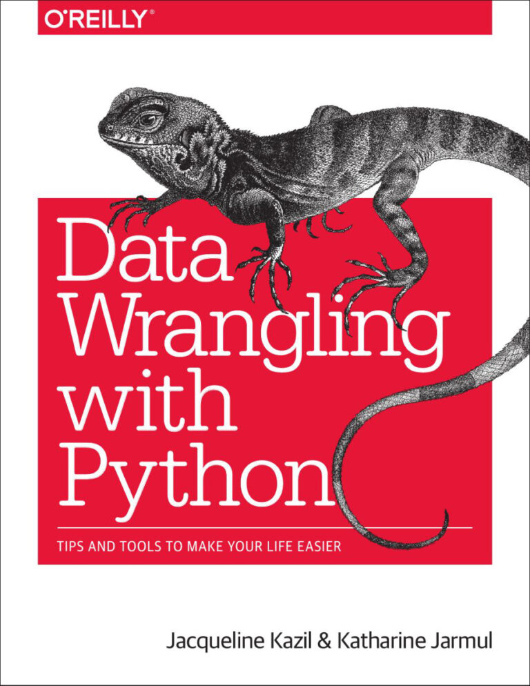 Data Wrangling with Python Tips and Tools to Make Your Life Easier Jacqueline Kazil Kitap Kapağı