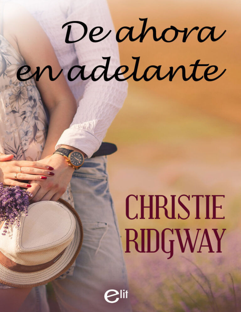 De ahora en adelante Spanish Edition Christie Ridgway Kitap Kapağı