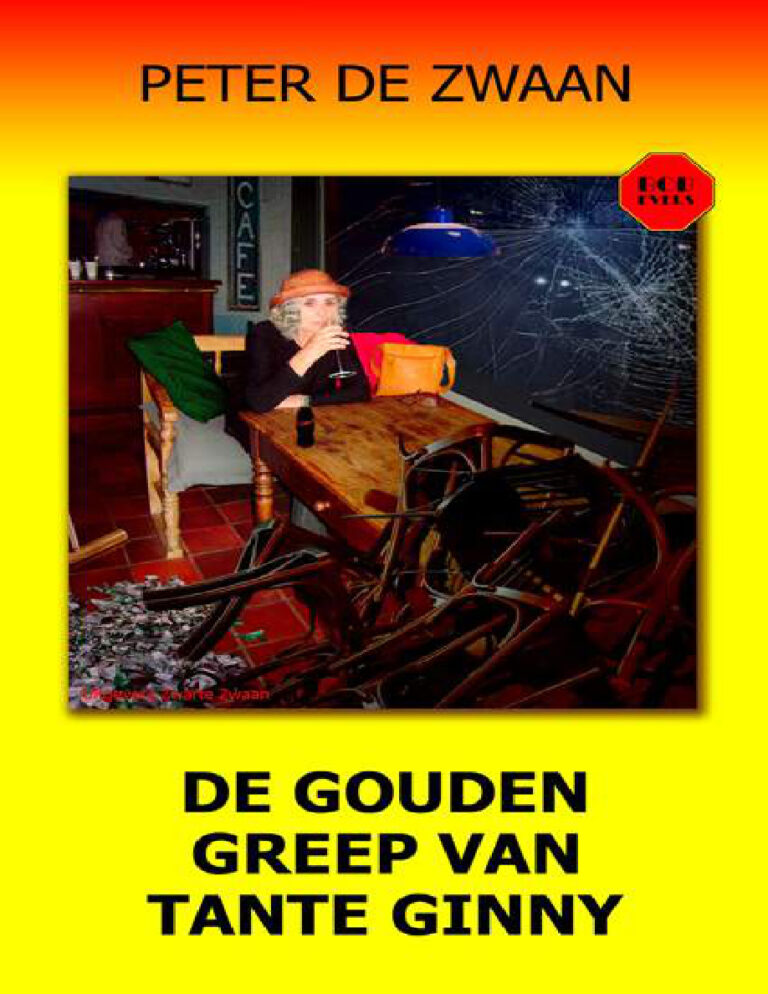 De gouden greep van tante Ginny Dutch Edition Peter de Zwaan Kitap Kapağı
