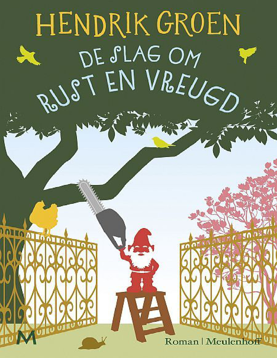De slag om Rust en Vreugd Dutch Edition Hendrik Groen Kitap Kapağı