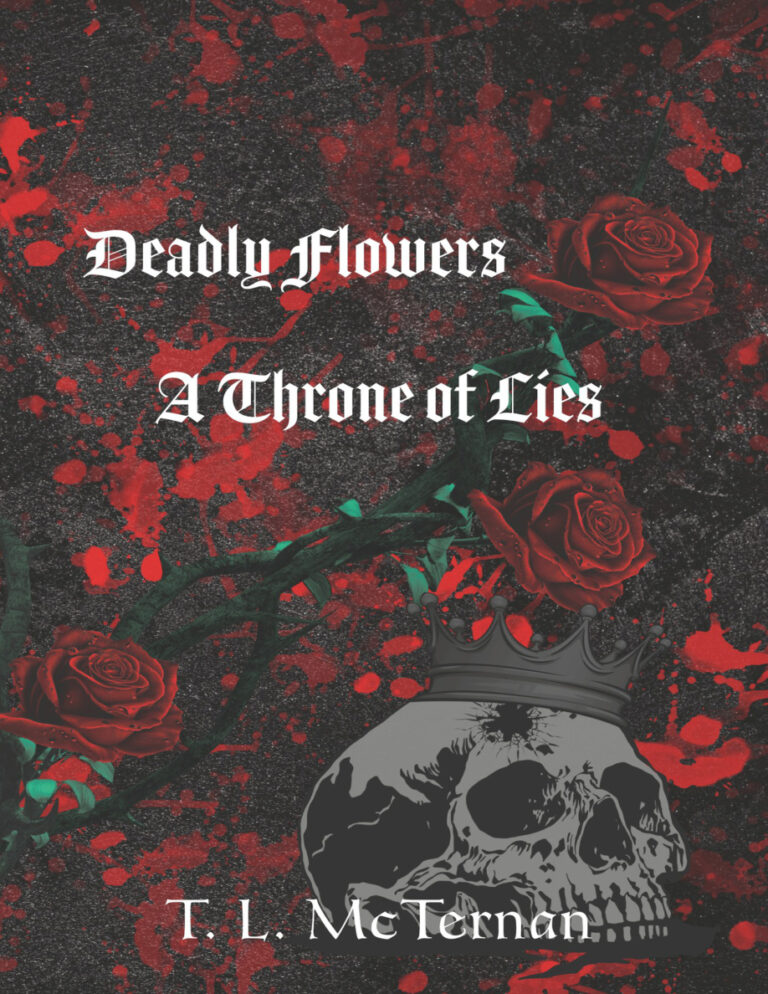 Deadly Flowers A Throne of Lies TL McTernan Kitap Kapağı