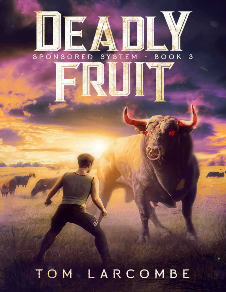 Deadly Fruit Sponsored System Book 3 Tom Larcombe Kitap Kapağı