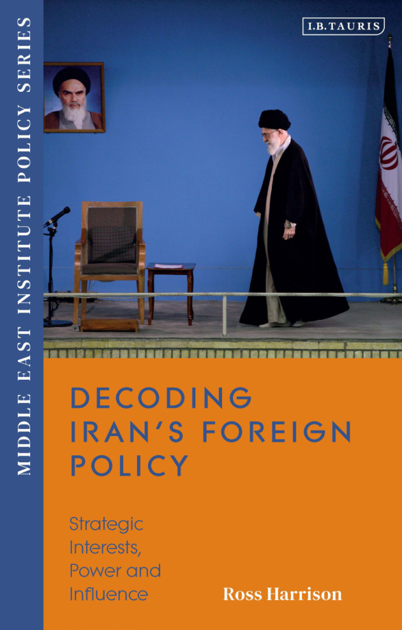 Decoding Irans Foreign Policy Ross Harrison Kitap Kapağı