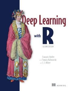 Deep Learning with R Francois Chollet, Tomasz Kalinowski, J J Allaire Kitap Kapağı