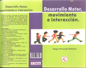 Desarrollo motor movimiento e interaccion Spanish Edition Diego Fernando Bolanos Kitap Kapağı