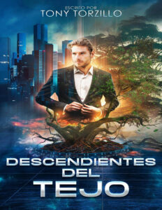 Descendientes Del Tejo Spanish Edition Tony Torzillo Kitap Kapağı