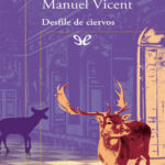 Desfile de ciervos Spanish Edition Manuel Vicent Kitap Kapağı