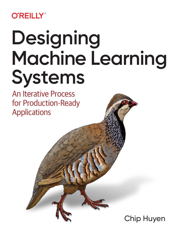Designing Machine Learning Systems An Iterative Process for Production Kitap Kapağı