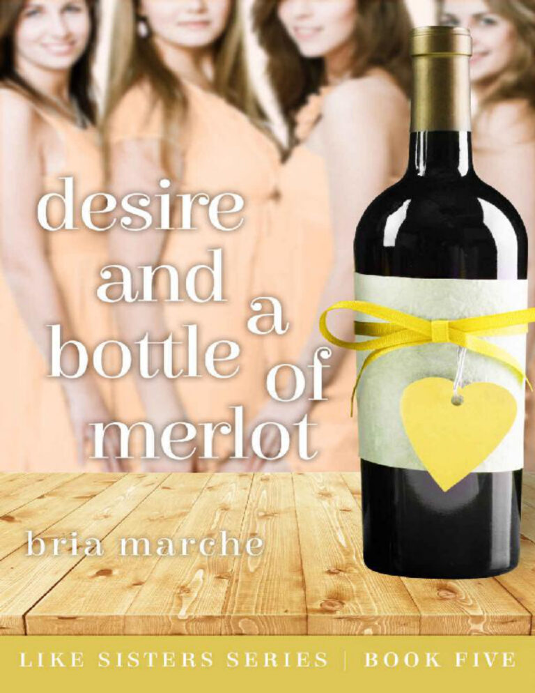 Desire and a Bottle of Merlot Bria Marche Kitap Kapağı