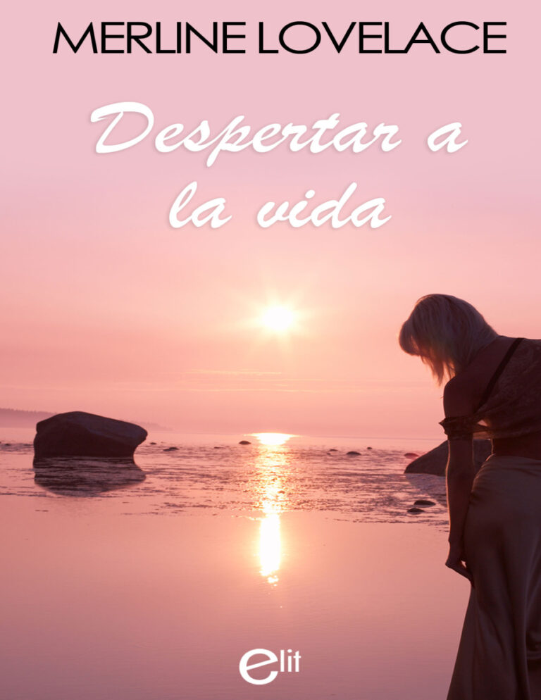 Despertar a la vida Spanish Edition Merline Lovelace Kitap Kapağı