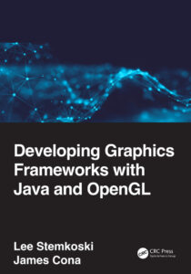 Developing Graphics Frameworks with Java and OpenGL Lee Stemkoski Kitap Kapağı