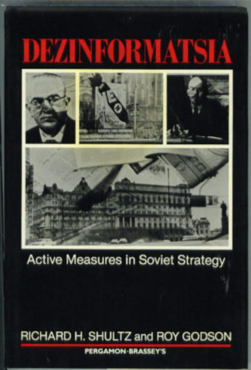 Dezinformatsia Active Measures in Soviet Strategy Schultz and Godson Kitap Kapağı
