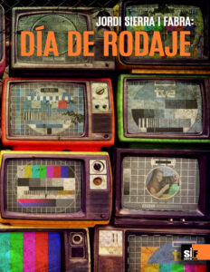 Dia de rodaje Spanish Edition Jordi Sierra i Fabra Kitap Kapağı