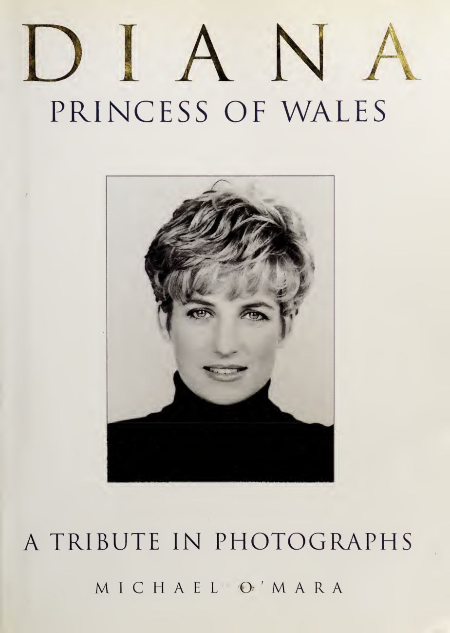 Diana princess of Wales a tribute in photographs Michael OMara Kitap Kapağı